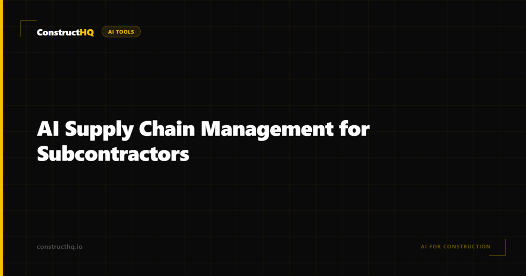 AI Supply Chain Management for Subcontractors