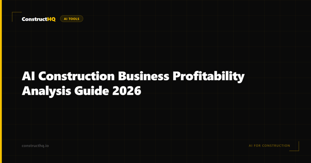 AI Construction Business Profitability Analysis Guide 2026