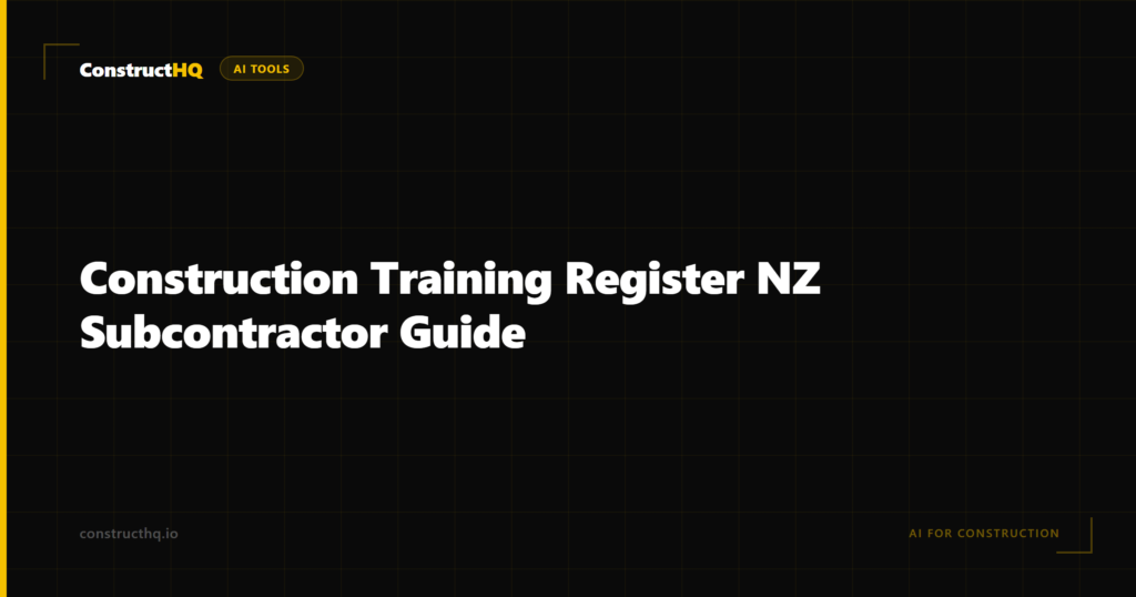 Construction Training Register NZ Subcontractor Guide