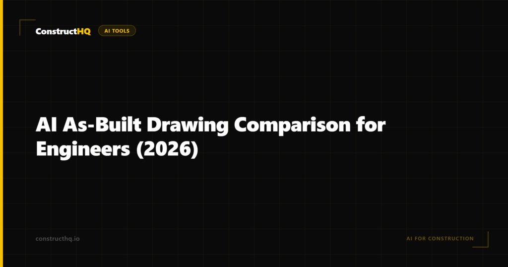 AI As-Built Drawing Comparison for Engineers (2026)
